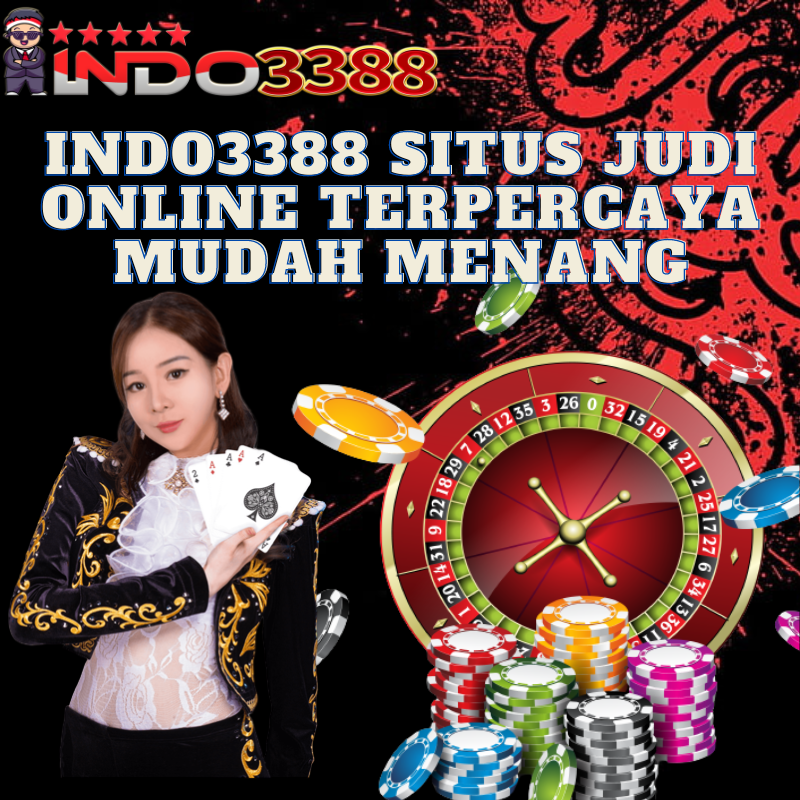 INDO3388 SITUS JUDI ONLINE TERPERCAYA MUDAH MENANG