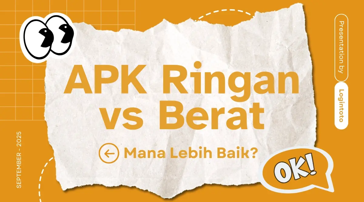 apk ringan vs berat
